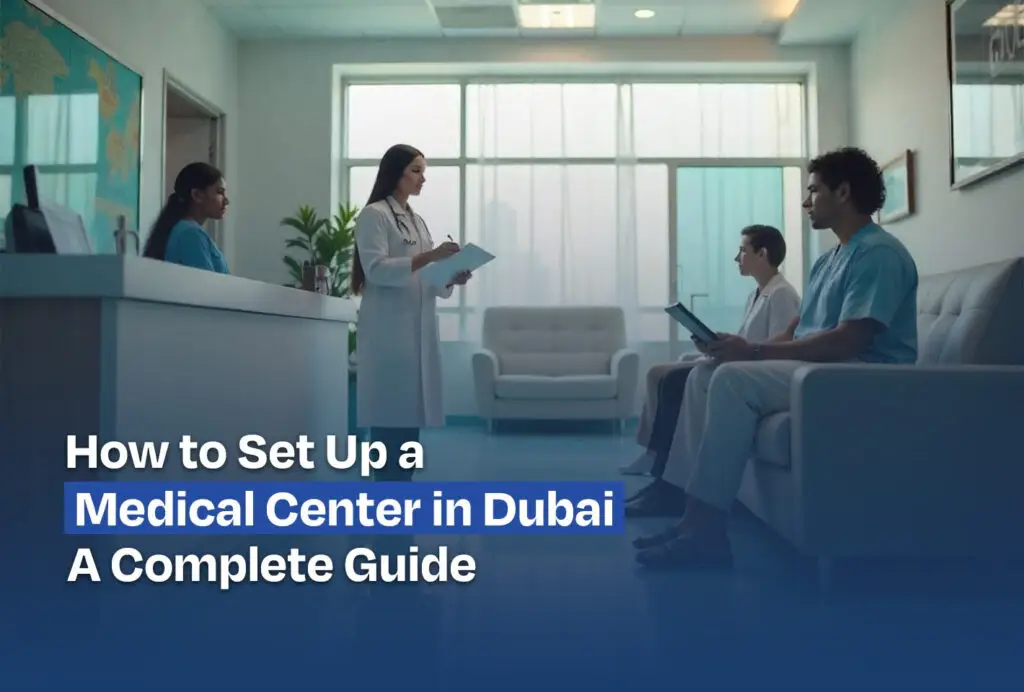 How to Set Up a Dental Clinic in Dubai